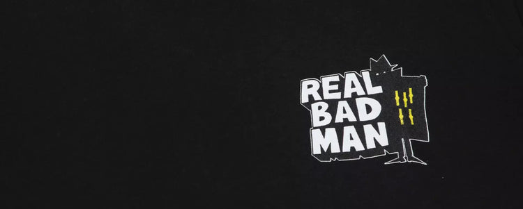 Real Bad Man