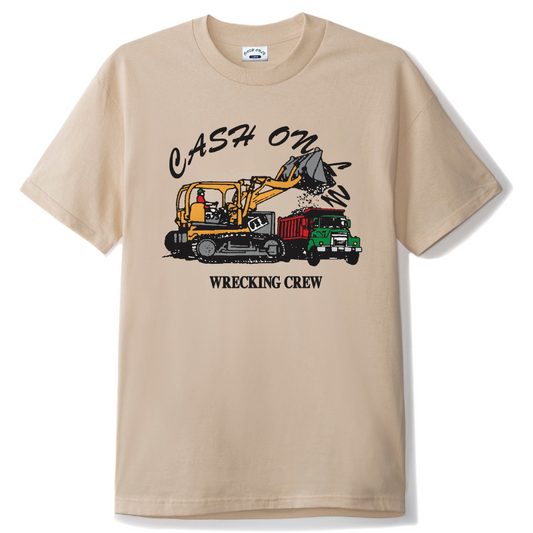 Cash Only Wrecking T-Shirt Sand