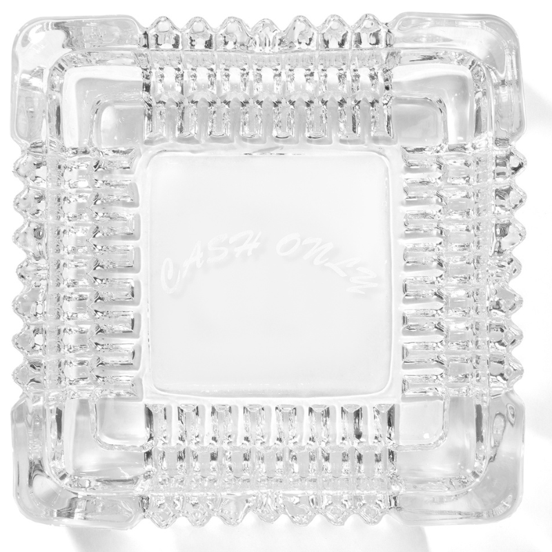Cash Only Crystal Ashtray Clear